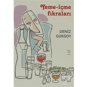 YEME-İÇME FIKRALARI - DENIZ GÜRSOY