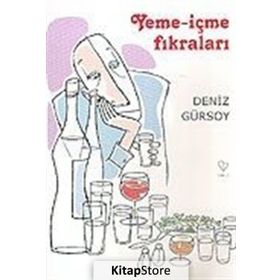 YEME-İÇME FIKRALARI - DENIZ GÜRSOY