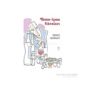 YEME-İÇME FIKRALARI - DENIZ GÜRSOY