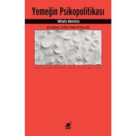 Yemeğin Psikopolitikası - Mihalis Mentinis - Ayrıntı Yayınları