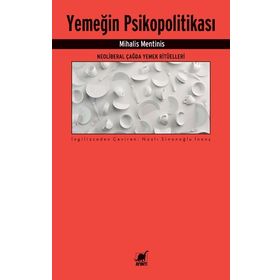 Yemeğin Psikopolitikası - Mihalis Mentinis - Ayrıntı Yayınları