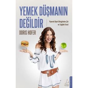 Yemek Düşmanın Değildir Destek Yayınları