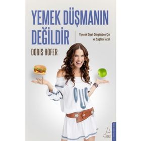 Yemek Düşmanın Değildir Destek Yayınları