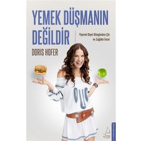 Yemek Düşmanın Değildir Destek Yayınları