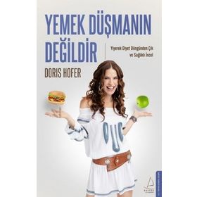 Yemek Düşmanın Değildir Destek Yayınları