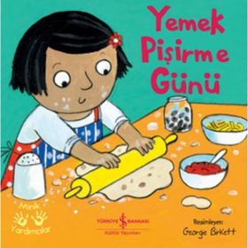 Yemek Pişirme Günü - Minik Yardımcılar - Kolektif