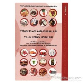 YEMEK PLANLAMA KURALLARI VE YILLIK YEMEK LISTELERI - AYŞE BAYSAL