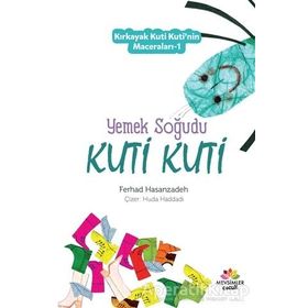 Yemek Soğudu Kuti Kuti - Kırkayak Kuti Kuti'nin Maceraları 1 - Ferhad Hasanzadeh