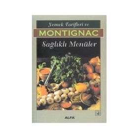 YEMEK TARIFLERI VE SAĞLIKLI MENÜLER - MICHEL MONTIGNAC