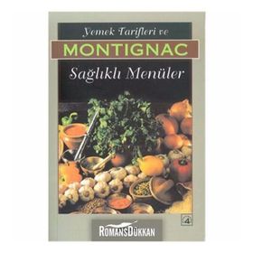 YEMEK TARIFLERI VE SAĞLIKLI MENÜLER - MICHEL MONTIGNAC