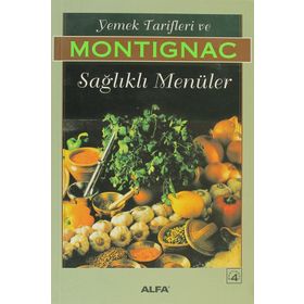 YEMEK TARIFLERI VE SAĞLIKLI MENÜLER - MICHEL MONTIGNAC