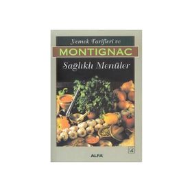 YEMEK TARIFLERI VE SAĞLIKLI MENÜLER - MICHEL MONTIGNAC
