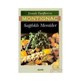 YEMEK TARIFLERI VE SAĞLIKLI MENÜLER - MICHEL MONTIGNAC