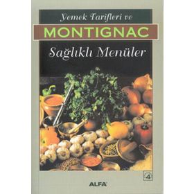 YEMEK TARIFLERI VE SAĞLIKLI MENÜLER - MICHEL MONTIGNAC