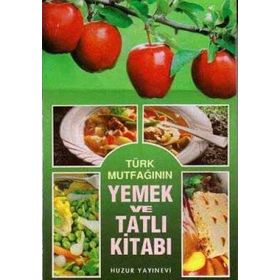 Yemek ve Tatlı Kitabı - Serpil Toker