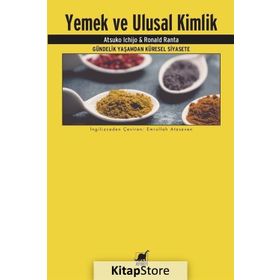 Yemek ve Ulusal Kimlik - Atsuko Ichijo