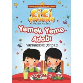 Yemek Yeme Adabı - Yapmalıboz Çorbası - Nezihe Ak İnci