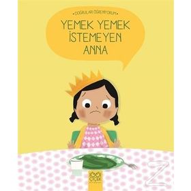 Yemek Yemek İstemeyen Anna - Nadine Brun Cosme