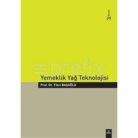YEMEKLIK YAĞ TEKNOLOJISI - FIKRI BAŞOĞLU
