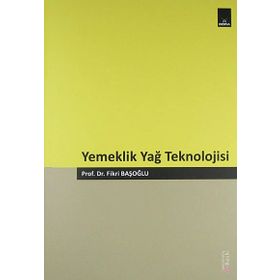 YEMEKLIK YAĞ TEKNOLOJISI - FIKRI BAŞOĞLU