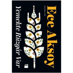 Yemekte Rüzgar Var - Ece Aksoy
