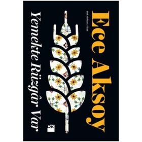 Yemekte Rüzgar Var - Ece Aksoy