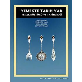 YEMEKTE TARIH VAR - AYŞEGÜL AVCI;SEDA ERKOÇ;ELVIN OTMAN