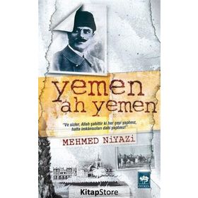 YEMEN! AH YEMEN - MEHMED NIYAZI (ISBN:9789754374841)