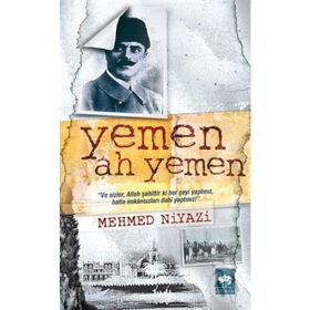 YEMEN! AH YEMEN - MEHMED NIYAZI (ISBN:9789754374841)