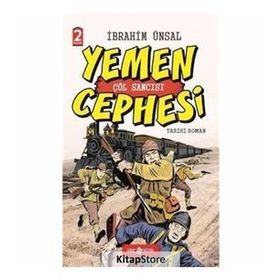 Yemen Cephesi Çöl Sancısı - İbrahim Ünsal Uçar