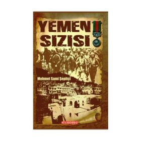 Yemen Sızısı - Mehmet Sami Şepitçi