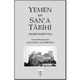 Yemen ve San'a Tarihi - Ahmed Raşid Paşa