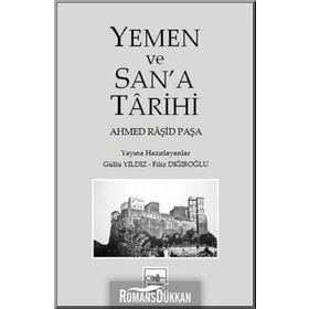 Yemen ve San'a Tarihi - Ahmed Raşid Paşa