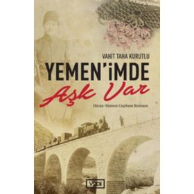 Yemen’imde Aşk Var - Vahit Taha Kurutlu