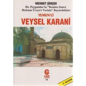 Yemen'li Veysel Karani Hz. Peygamber'in - Mehmet Şimşek