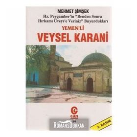 Yemen'li Veysel Karani Hz. Peygamber'in - Mehmet Şimşek