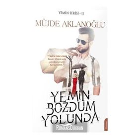 Yemin Bozdum Yolunda - Yemin Serisi 2 - Müjde Aklanloğlu