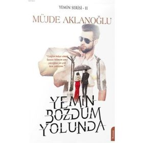 Yemin Bozdum Yolunda - Yemin Serisi 2 - Müjde Aklanloğlu