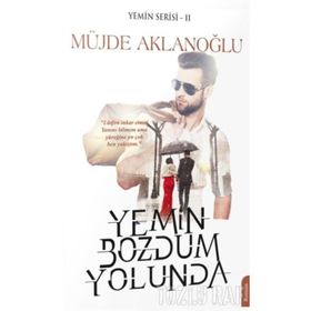 Yemin Bozdum Yolunda - Yemin Serisi 2 - Müjde Aklanloğlu