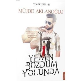 Yemin Bozdum Yolunda - Yemin Serisi 2 - Müjde Aklanloğlu