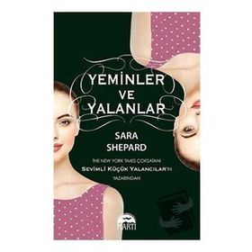 Yeminler ve Yalanlar - Sara Shepard