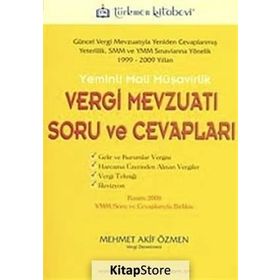 YEMINLI MALI MÜŞAVİRLİK VERGI MEVZUATI SORU VE CEVAPLARI - MEHMET AKIF ÖZMEN