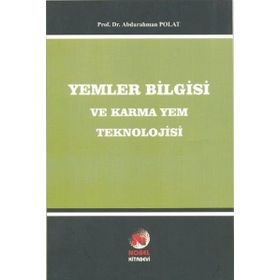 Yemler Bilgisi ve Karma Yem Teknolojisi - abdurahman polat