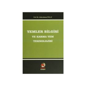 Yemler Bilgisi ve Karma Yem Teknolojisi - abdurahman polat