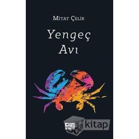 Yengeç Avı - Mitat Çelik