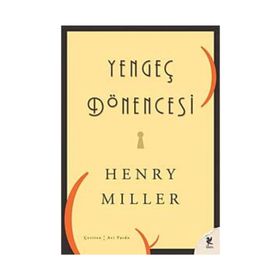 YENGEÇ DÖNENCESİ - HENRY MILLER