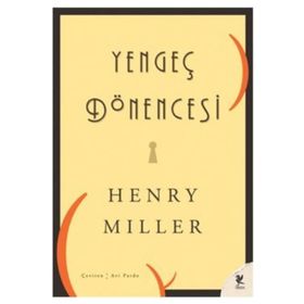 YENGEÇ DÖNENCESİ - HENRY MILLER