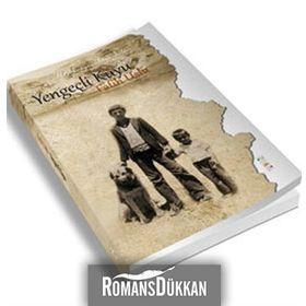YENGEÇLİ KUYU BIR YÖRÜĞÜN TOROS ANILARI - FATIH USLU