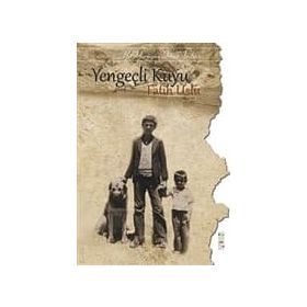 YENGEÇLİ KUYU BIR YÖRÜĞÜN TOROS ANILARI - FATIH USLU