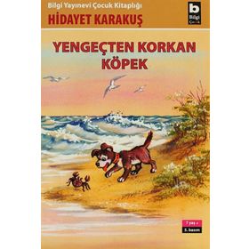YENGEÇTEN KORKAN KÖPEK - HIDAYET KARAKUŞ